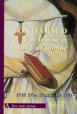 Fontevraud : une femme et la fin d'un monde | Monique Demagny