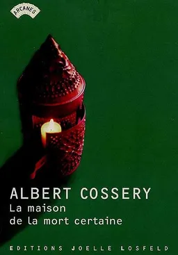 La maison de la mort certaine | Albert Cossery