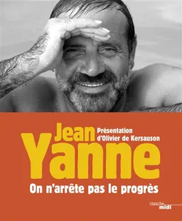 On n'arrête pas le progrès | Jean Yanne, Olivier de Kersauson