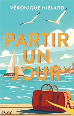 Partir un jour | Véronique Hielard
