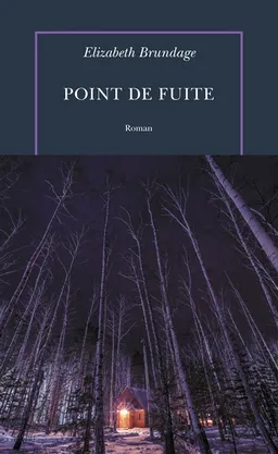Point de fuite | Elizabeth Brundage