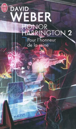 Honor Harrington. Vol. 2. Pour l'honneur de la reine | David Weber