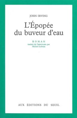 L'épopée du buveur d'eau | John Irving