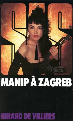 Manip à Zagreb | Gérard de Villiers