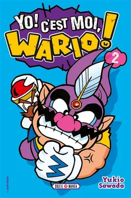 Yo ! C'est moi, Wario !. Vol. 2 | Yukio Sawada