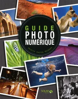 Guide photo numérique : objectif photos réussies | Miriam Leuchter