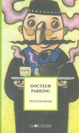 Docteur Parking | Franz Hohler, Tom Tirabosco