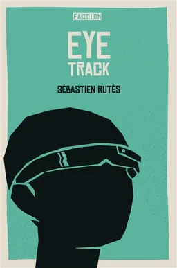 Eye track | Sébastien Rutés