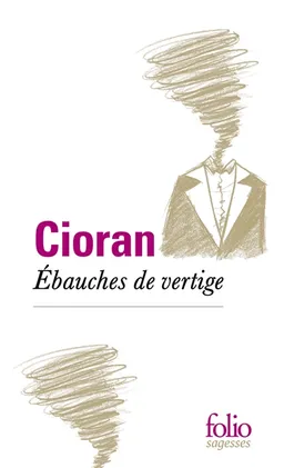 Ebauches de vertige | Emil Cioran