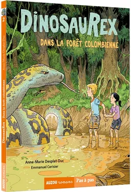 Dinosaurex. Vol. 2. Dans la forêt colombienne | Anne-Marie Desplat-Duc, Emmanuel Cerisier