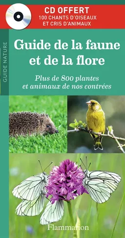 Guide de la faune et de la flore : plus de 800 plantes et animaux de nos contrées | Wilhelm Eisenreich, Alfred Handel, Ute E. Zimmer