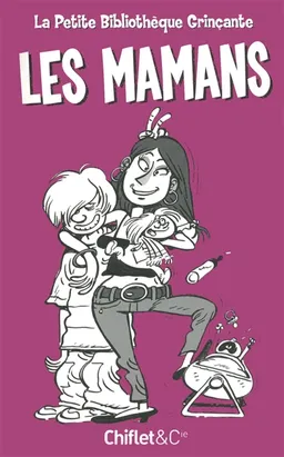 Les mamans | Catherine Siguret, Frevin