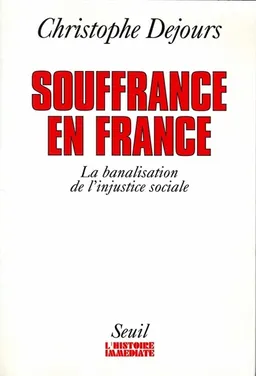 Souffrance en France : la banalisation de l'injustice sociale | Christophe Dejours