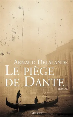 Le piège de Dante | Arnaud Delalande