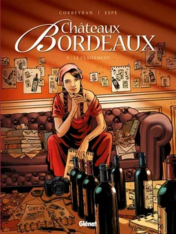 Châteaux Bordeaux. Vol. 5. Le classement | Corbeyran, Espé