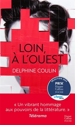 Loin, à l'ouest | Delphine Coulin