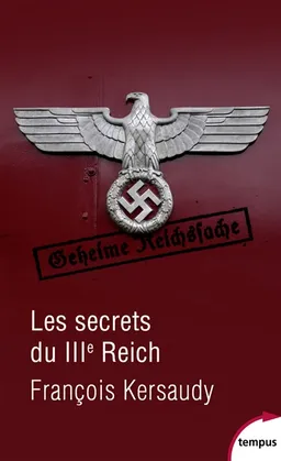 Les secrets du IIIe Reich | François Kersaudy