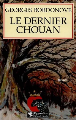 Le dernier chouan | Georges Bordonove