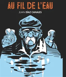 Au fil de l'eau | Juan Diaz Canales