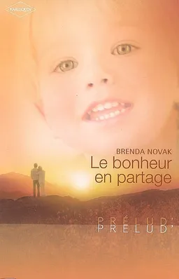 Le bonheur en partage | Brenda Novak