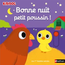 Bonne nuit petit poussin ! | Nathalie Choux