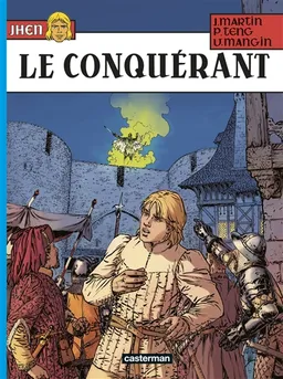 Jhen. Vol. 18. Le conquérant | Valérie Mangin, Paul Teng, Jacques Martin, Céline Labriet