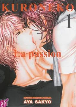 Kuroneko. La passion. Vol. 1 | Aya Sakyo