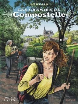Les chemins de Compostelle. Vol. 1. La petite licorne | Jean-Claude Servais