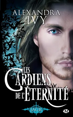 Les gardiens de l'éternité. Vol. 5. Jagr | Alexandra Ivy