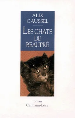 Les Chats de Beauprè | Alix Gaussel