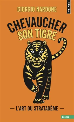 Chevaucher son tigre : l'art du stratagème | Giorgio Nardone