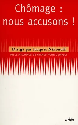 Chômage : nous accusons ! | Jacques Nikonoff