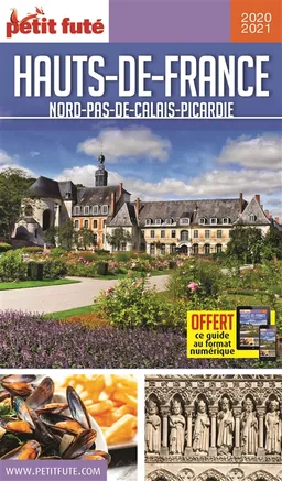 Hauts-de-France : Nord, Pas-de-Calais, Picardie : 2021 | Dominique Auzias, Jean-Paul Labourdette