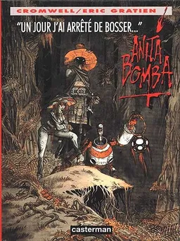 Anita Bomba. Vol. 3. Un jour j'ai arrêté de bosser... | Éric Gratien, Cromwell