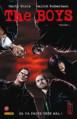 The boys. Vol. 1. Ca va faire très mal ! | Garth Ennis, Darick Robertson, Peter Snejbjerg, Scott Dunbier, Tony Avina