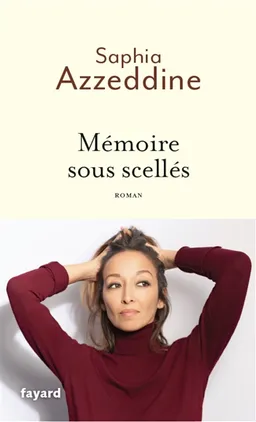 Mémoire sous scellés | Saphia Azzeddine