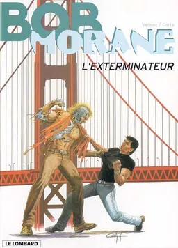 Bob Morane. Vol. 40. L'exterminateur | Henri Vernes, Coria