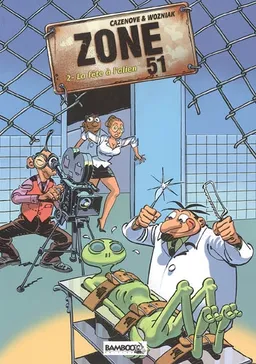 Zone 51. Vol. 2. La fête à l'alien | Christophe Cazenove, Olivier Wozniak