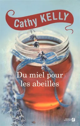 Du miel pour les abeilles | Cathy Kelly