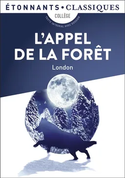 L'appel de la forêt : collège | Jack London, Patrice Kleff
