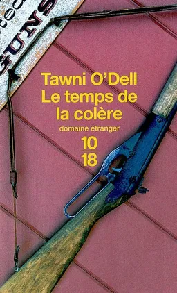 Le temps de la colère | Tawni O'Dell