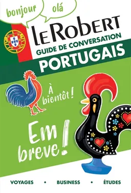 Le Robert portugais : guide de conversation : voyages, business, études | Ana Ferreira Adao