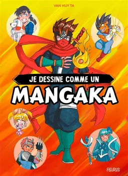 Je dessine comme un mangaka | Van Huy Ta