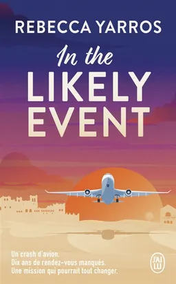 In the likely event | Rebecca Yarros