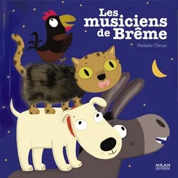 Les musiciens de Brême | Nathalie Choux