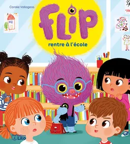Flip rentre à l'école | Coralie Vallageas