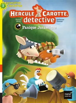 Hercule Carotte, détective. Vol. 9. Panique jurassique | Pascal Brissy, Guillaume Trannoy, Ecole élémentaire Saint-Nicolas (Montmorillon, Vienne)