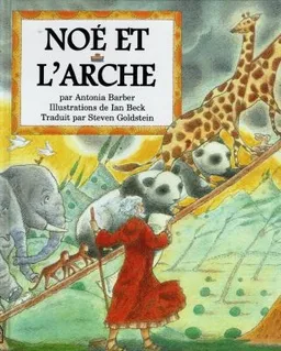 Noé et l'arche | Antonia Barber, Ian Beck, Ian Beck