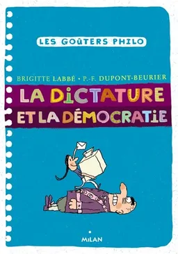 La dictature et la démocratie | Brigitte Labbé, Pierre-François Dupont-Beurier, Jacques Azam