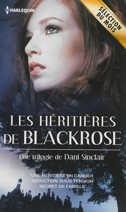 Les héritières de Black Rose | Dani Sinclair